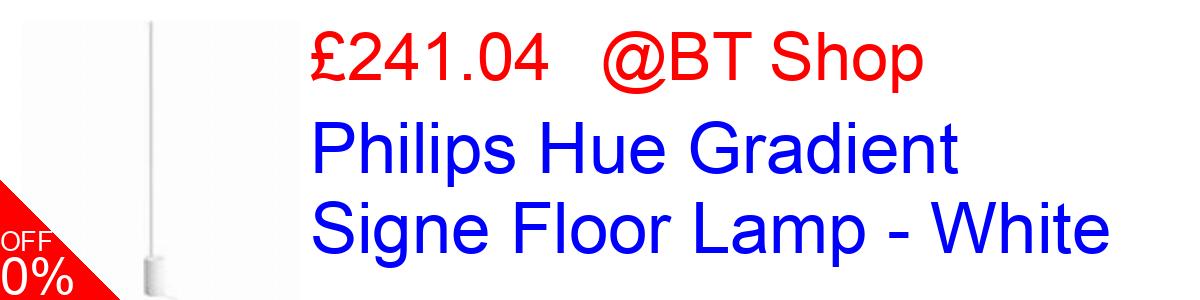 14% OFF, Philips Hue Gradient Signe Floor Lamp - White £241.04@BT Shop