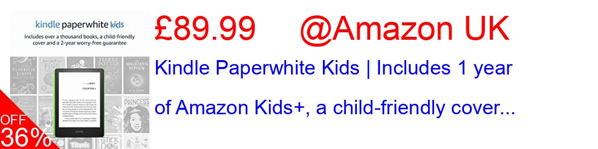 25% OFF, Kindle Paperwhite Kids | Includes 1 year of Amazon Kids+, a child-friendly cover... £104.99@Amazon UK