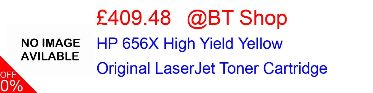10% OFF, HP 656X High Yield Yellow Original LaserJet Toner Cartridge £409.48@BT Shop