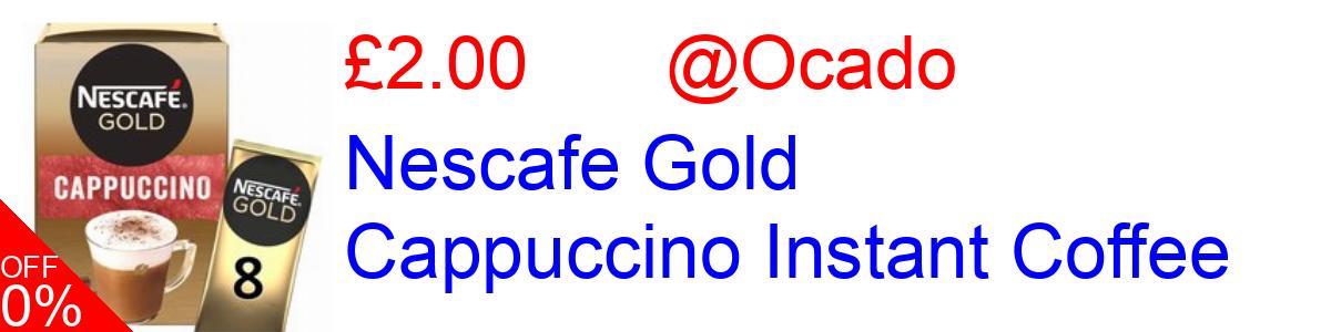 23% OFF, Nescafe Gold Cappuccino Instant Coffee £2.00@Ocado