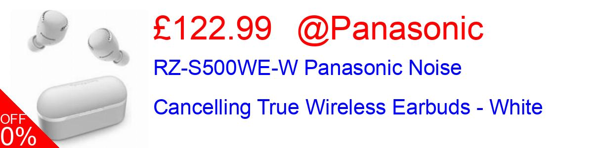 18% OFF, RZ-S500WE-W Panasonic Noise Cancelling True Wireless Earbuds - White £122.99@Panasonic