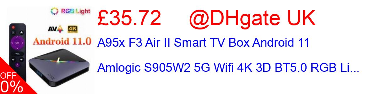12% OFF, A95x F3 Air II Smart TV Box Android 11 Amlogic S905W2 5G Wifi 4K 3D BT5.0 RGB Li... £35.72@DHgate UK