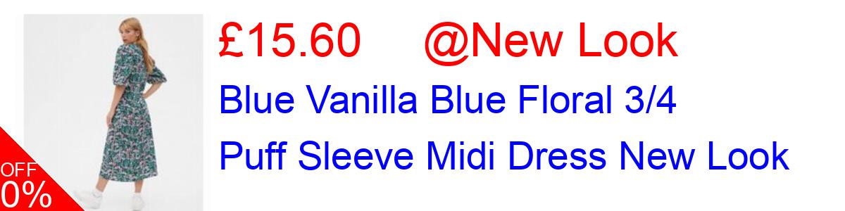 40% OFF, Blue Vanilla Blue Floral 3/4 Puff Sleeve Midi Dress New Look £15.60@New Look