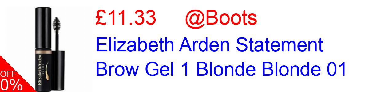 33% OFF, Elizabeth Arden Statement Brow Gel 1 Blonde Blonde 01 £11.33@Boots