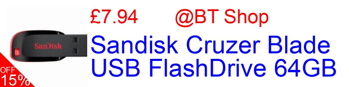 15% OFF, Sandisk Cruzer Blade USB FlashDrive 64GB £7.94@BT Shop
