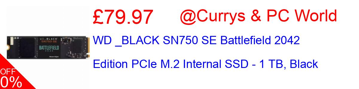 29% OFF, WD _BLACK SN750 SE Battlefield 2042 Edition PCIe M.2 Internal SSD - 1 TB, Black £79.97@Currys & PC World