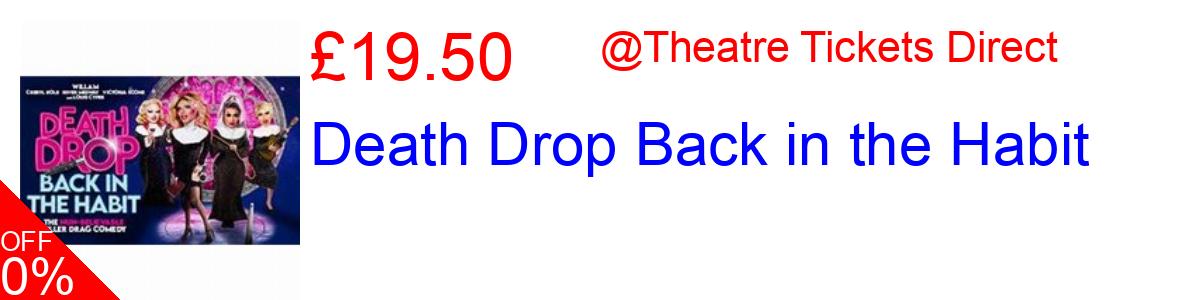 17% OFF, Death Drop Back in the Habit £19.50@Theatre Tickets Direct