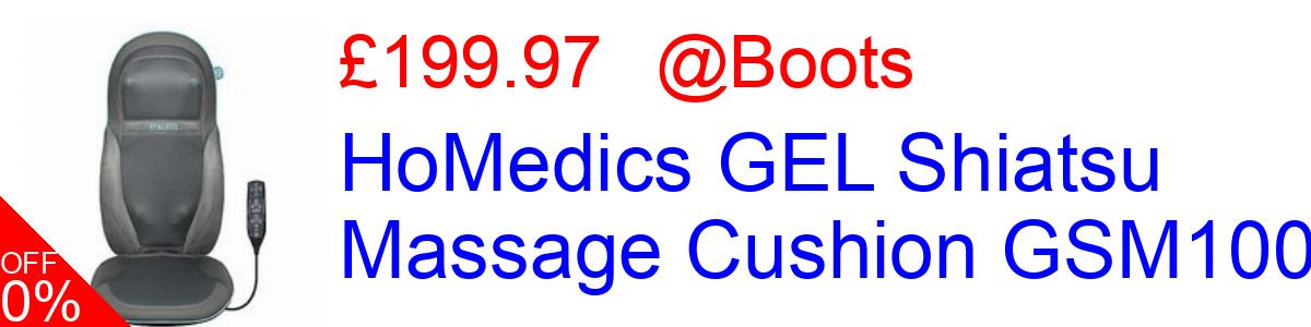33% OFF, HoMedics GEL Shiatsu Massage Cushion GSM1000 £199.97@Boots