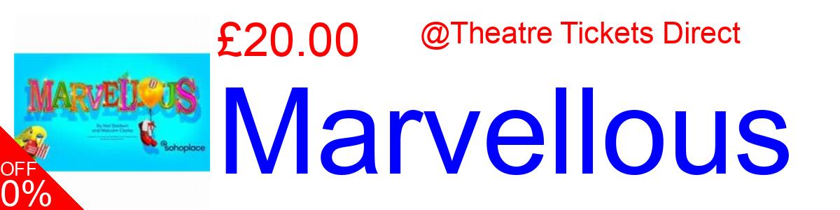 20% OFF, Marvellous £20.00@Theatre Tickets Direct