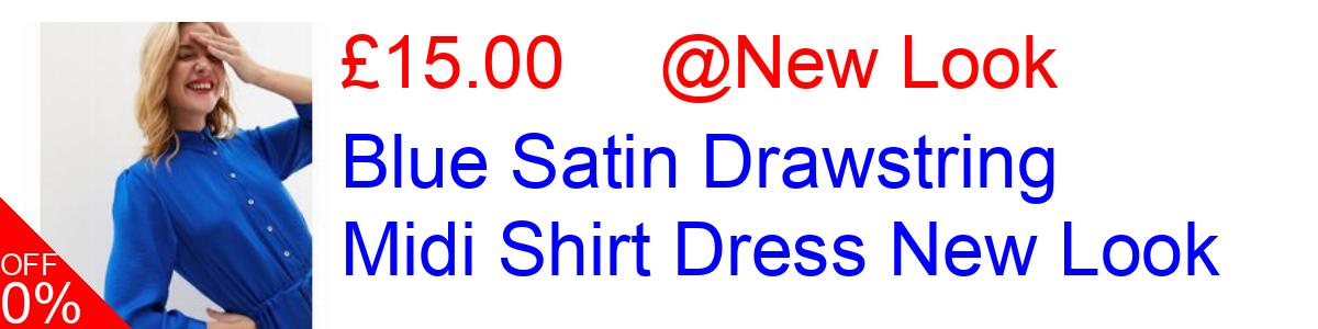 50% OFF, Blue Satin Drawstring Midi Shirt Dress New Look £15.00@New Look