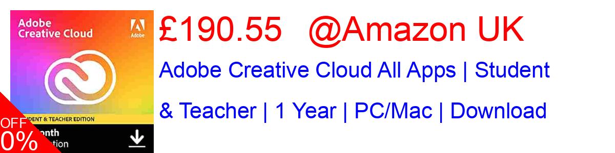 27% OFF, Adobe Creative Cloud All Apps | Student & Teacher | 1 Year | PC/Mac | Download £139.99@Amazon UK