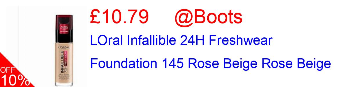 33% OFF, LOral Infallible 24H Freshwear Foundation 145 Rose Beige Rose Beige £7.19@Boots