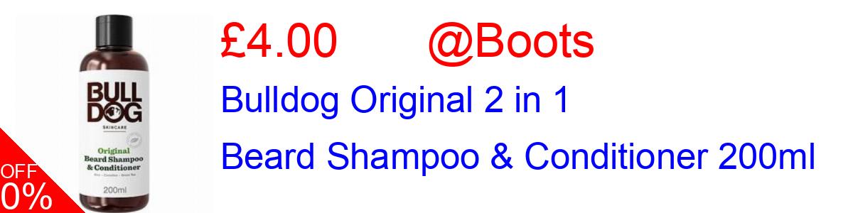 33% OFF, Bulldog Original 2 in 1 Beard Shampoo & Conditioner 200ml £4.00@Boots