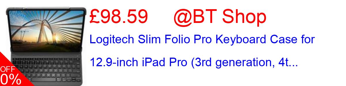 6% OFF, Logitech Slim Folio Pro Keyboard Case for 12.9-inch iPad Pro (3rd generation, 4t... £98.59@BT Shop
