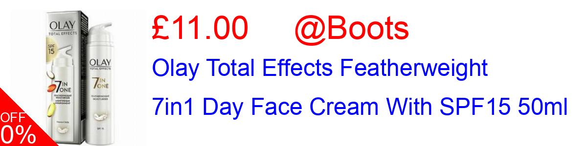 33% OFF, Olay Total Effects Featherweight 7in1 Day Face Cream With SPF15 50ml £11.00@Boots