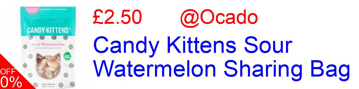 9% OFF, Candy Kittens Sour Watermelon Sharing Bag £2.50@Ocado