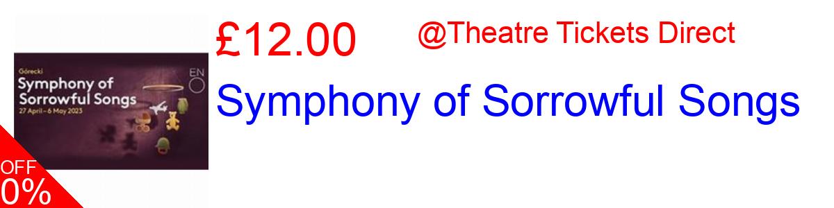 50% OFF, Symphony of Sorrowful Songs £12.00@Theatre Tickets Direct