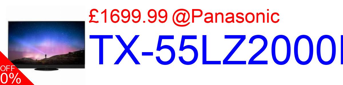 15% OFF, TX-55LZ2000B £1699.99@Panasonic