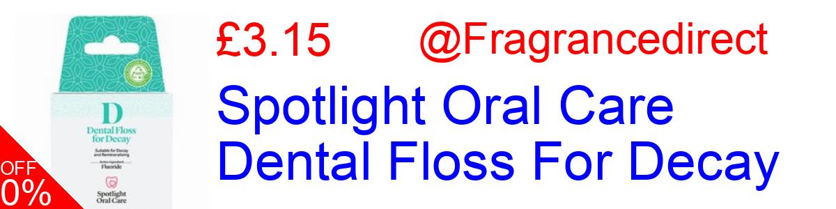 38% OFF, Spotlight Oral Care Dental Floss For Decay £3.15@Fragrancedirect