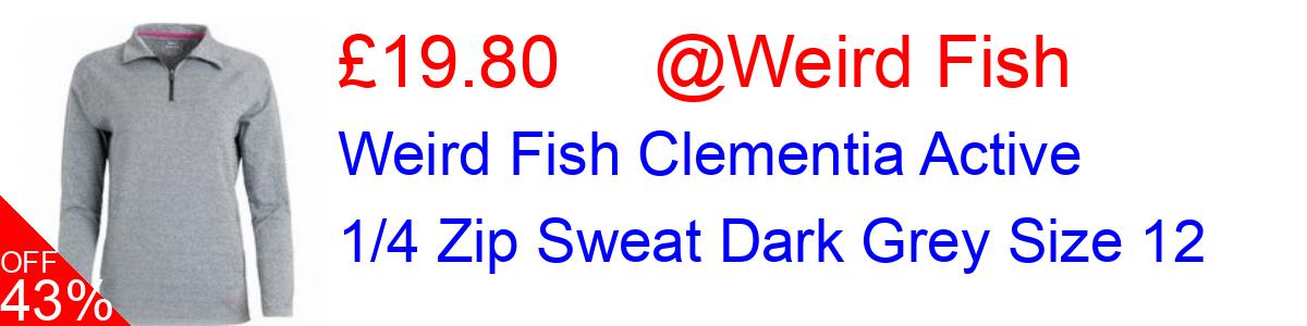 43% OFF, Weird Fish Clementia Active 1/4 Zip Sweat Dark Grey Size 12 £19.80@Weird Fish