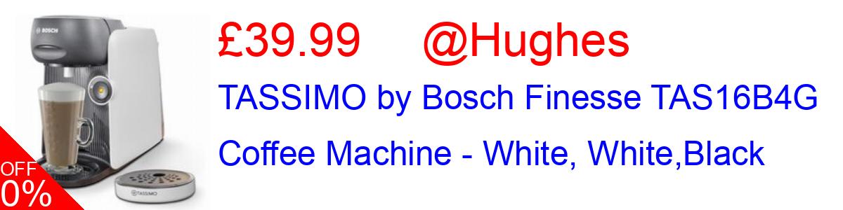 66% OFF, TASSIMO by Bosch Finesse TAS16B4G Coffee Machine - White, White,Black £39.99@Hughes