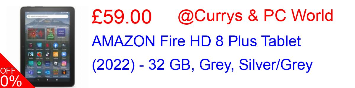50% OFF, AMAZON Fire HD 8 Plus Tablet (2022) - 32 GB, Grey, Silver/Grey £59.00@Currys & PC World