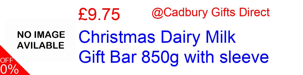 6% OFF, Christmas Dairy Milk Gift Bar 850g with sleeve £9.75@Cadbury Gifts Direct