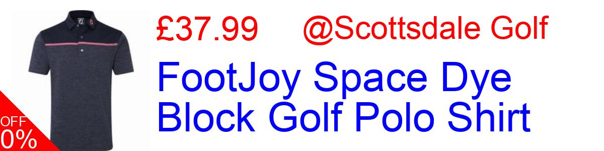 31% OFF, FootJoy Space Dye Block Golf Polo Shirt £37.99@Scottsdale Golf