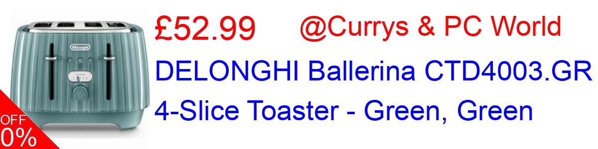 28% OFF, DELONGHI Ballerina CTD4003.GR 4-Slice Toaster - Green, Green £52.99@Currys & PC World