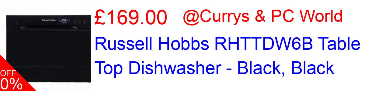 37% OFF, Russell Hobbs RHTTDW6B Table Top Dishwasher - Black, Black £169.00@Currys & PC World
