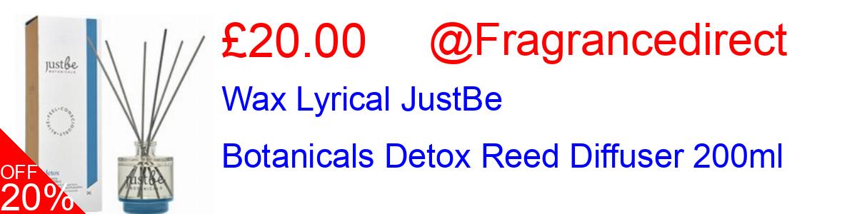 20% OFF, Wax Lyrical JustBe Botanicals Detox Reed Diffuser 200ml £20.00@Fragrancedirect