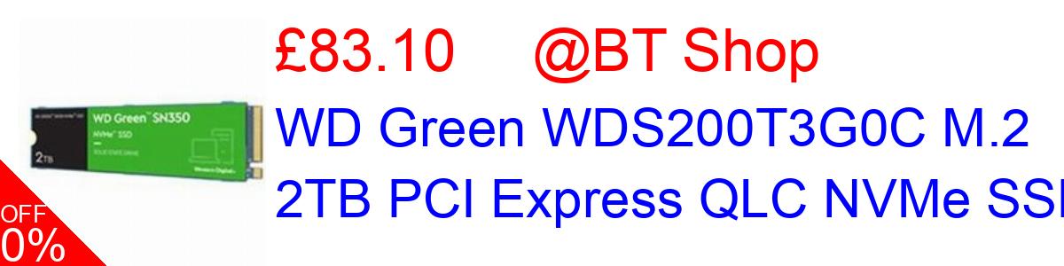 19% OFF, WD Green WDS200T3G0C M.2 2TB PCI Express QLC NVMe SSD £123.92@BT Shop