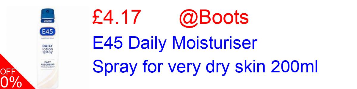 33% OFF, E45 Daily Moisturiser Spray for very dry skin 200ml £4.17@Boots