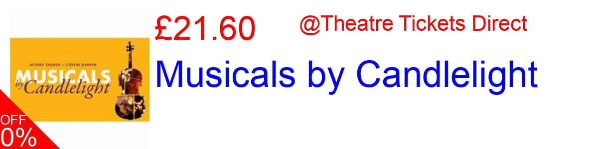 20% OFF, Musicals by Candlelight £21.60@Theatre Tickets Direct