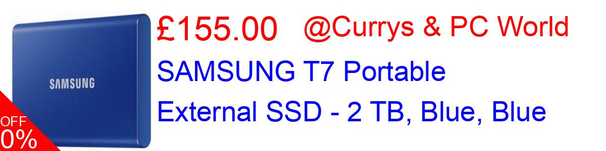 23% OFF, SAMSUNG T7 Portable External SSD - 2 TB, Blue, Blue £152.00@Currys & PC World