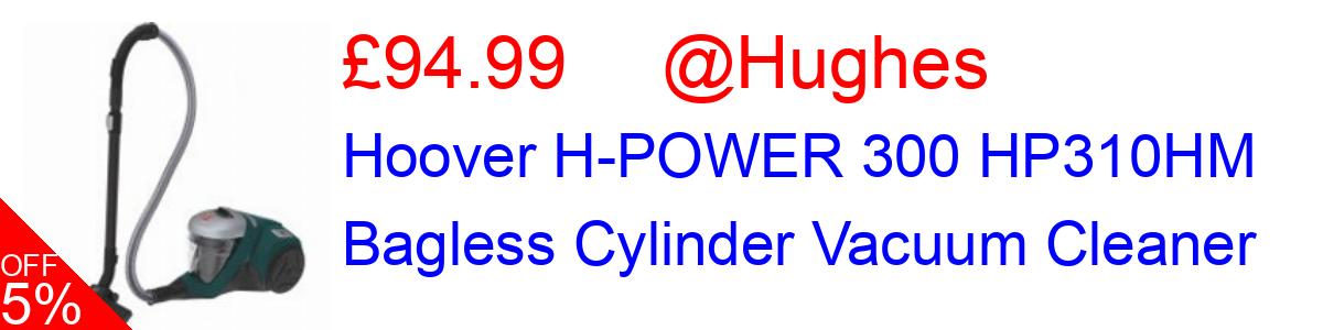 5% OFF, Hoover H-POWER 300 HP310HM Bagless Cylinder Vacuum Cleaner £94.99@Hughes