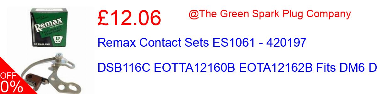 47% OFF, Remax Contact Sets ES1061 - 420197 DSB116C EOTTA12160B EOTA12162B... £12.00@The Green Spark Plug Company