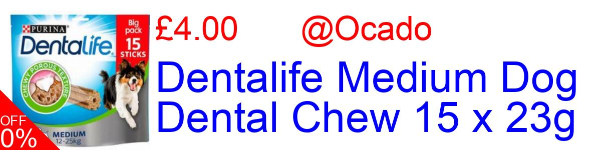 6% OFF, Dentalife Medium Dog Dental Chew 15 x 23g £4.00@Ocado