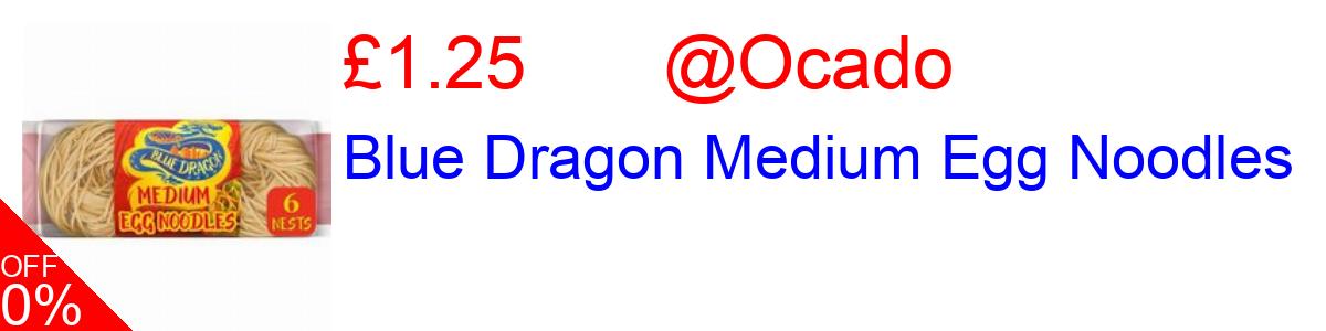 36% OFF, Blue Dragon Medium Egg Noodles £1.25@Ocado