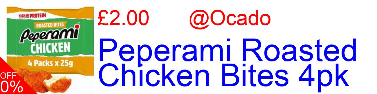 Peperami Roasted Chicken Bites 4pk £2.00@Ocado