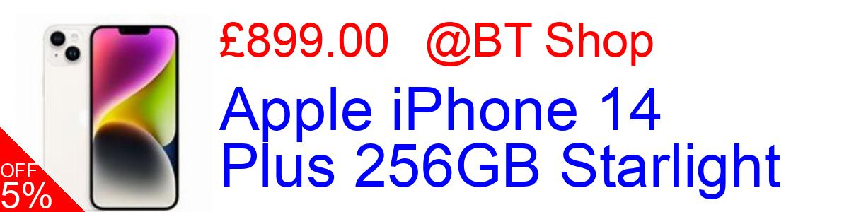 5% OFF, Apple iPhone 14 Plus 256GB Starlight £899.00@BT Shop