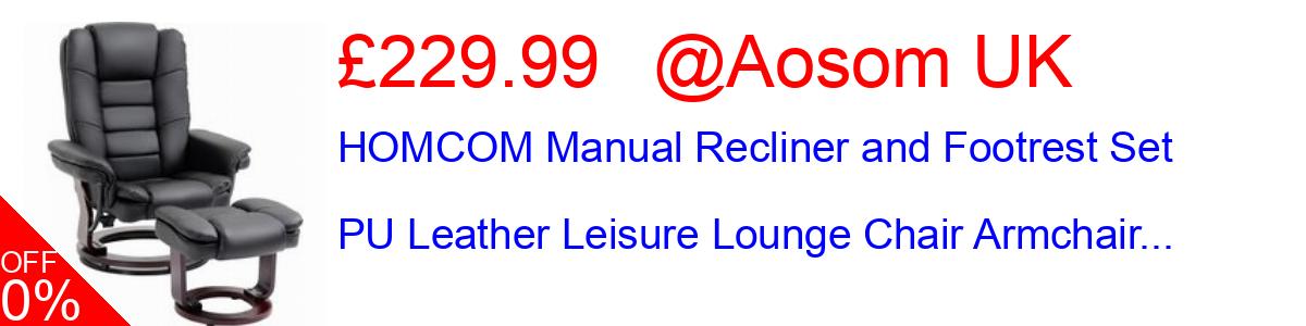 27% OFF, HOMCOM Manual Recliner and Footrest Set PU Leather Leisure Lounge Chair Armchair... £229.99@Aosom UK