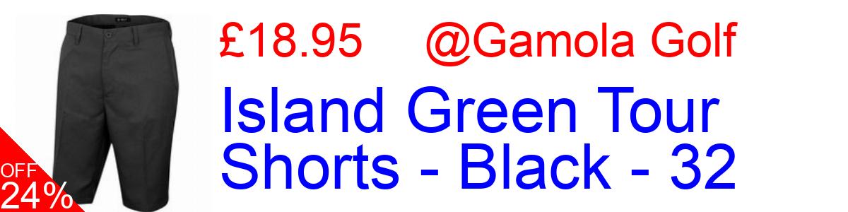 24% OFF, Island Green Tour Shorts - Black - 32 £18.95@Gamola Golf