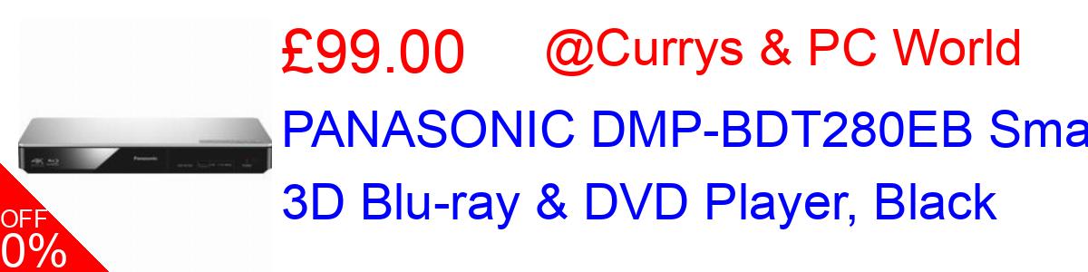 17% OFF, PANASONIC DMP-BDT280EB Smart 3D Blu-ray & DVD Player, Black £99.00@Currys & PC World