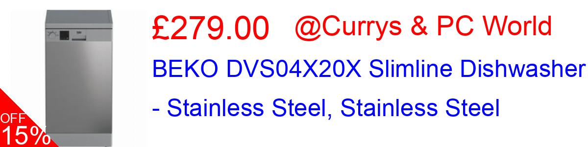 15% OFF, BEKO DVS04X20X Slimline Dishwasher - Stainless Steel, Stainless Steel £279.00@Currys & PC World