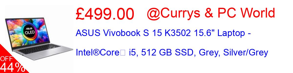 44% OFF, ASUS Vivobook S 15 K3502 15.6
