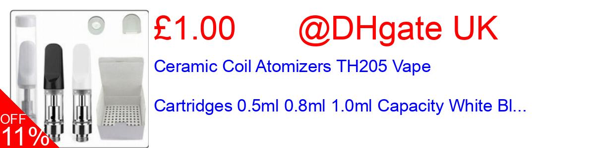 11% OFF, Ceramic Coil Atomizers TH205 Vape Cartridges 0.5ml 0.8ml 1.0ml Capacity White Bl... £1.00@DHgate UK