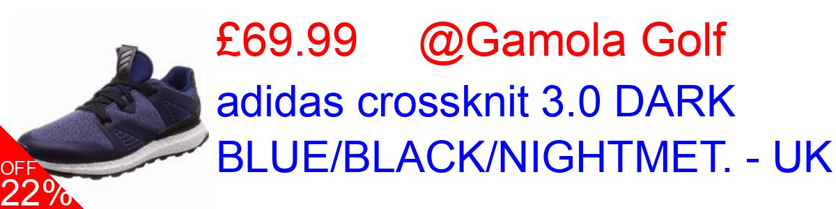 22% OFF, adidas crossknit 3.0 DARK BLUE/BLACK/NIGHTMET. - UK11 £69.99@Gamola Golf