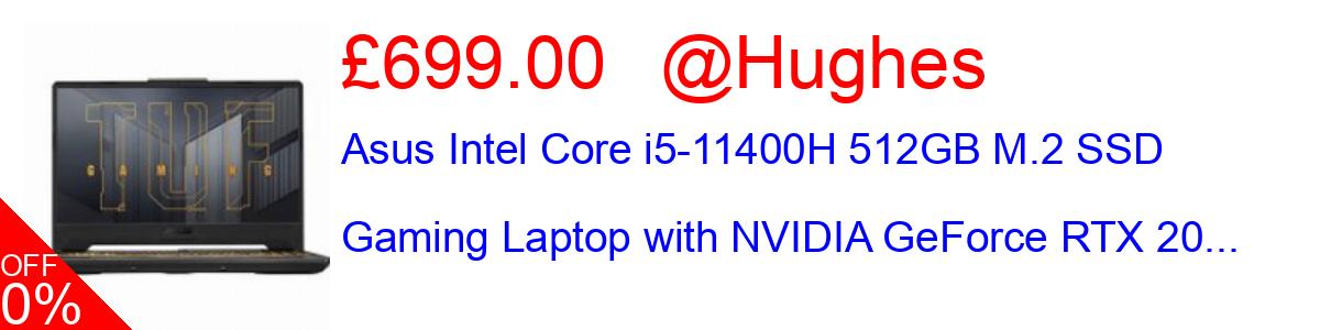 10% OFF, Asus Intel Core i5-11400H 512GB M.2 SSD Gaming Laptop with NVIDIA GeForce RTX 20... £699.00@Hughes