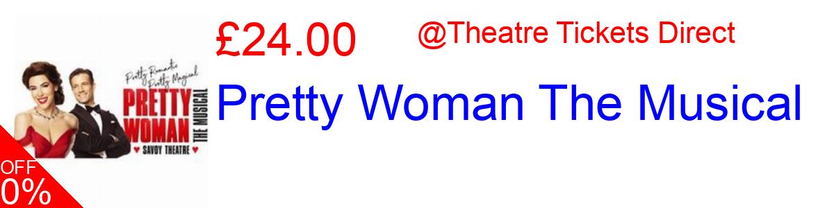 49% OFF, Pretty Woman The Musical £24.00@Theatre Tickets Direct